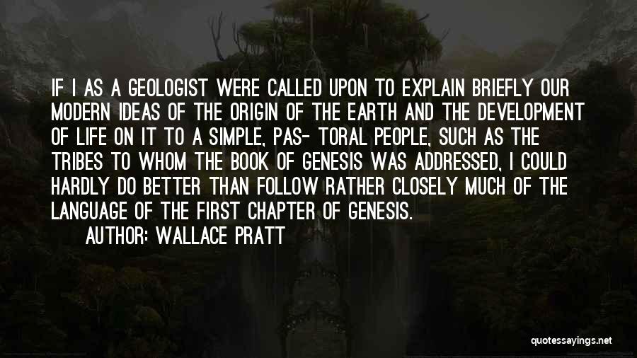 Wallace Pratt Quotes 1509166