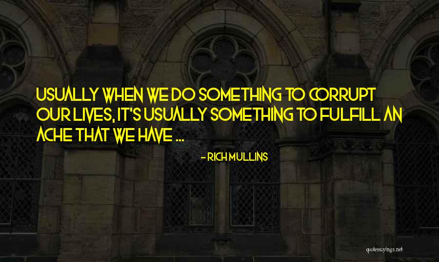 Wallace S Broecker Quotes By Rich Mullins Wallace S Broecker Quotes By Rich Mullins