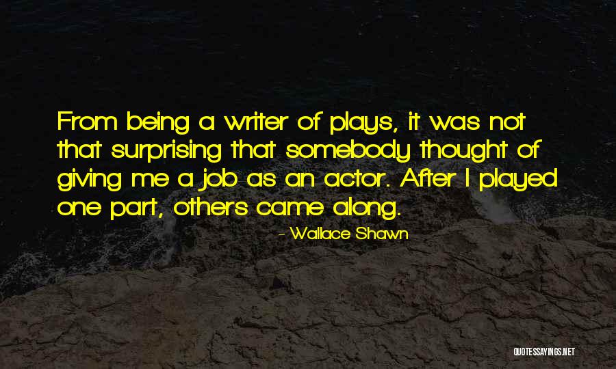 Wallace Shawn Quotes 1029646