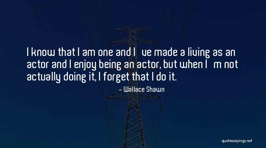 Wallace Shawn Quotes 1159843 Wallace Shawn Quotes 1159843
