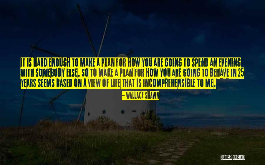 Wallace Shawn Quotes 1346726 Wallace Shawn Quotes 1346726