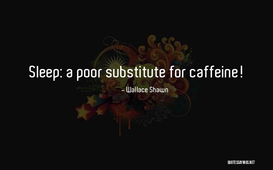 Wallace Shawn Quotes 1461809 Wallace Shawn Quotes 1461809