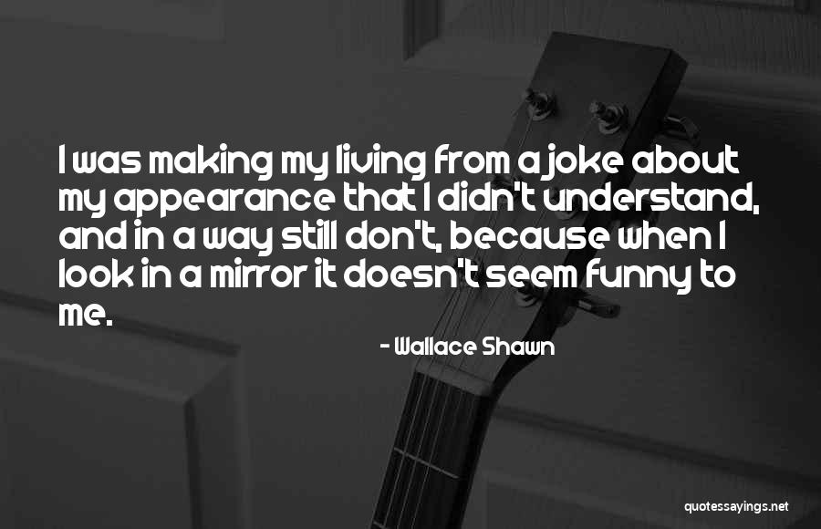 Wallace Shawn Quotes 1607415 Wallace Shawn Quotes 1607415