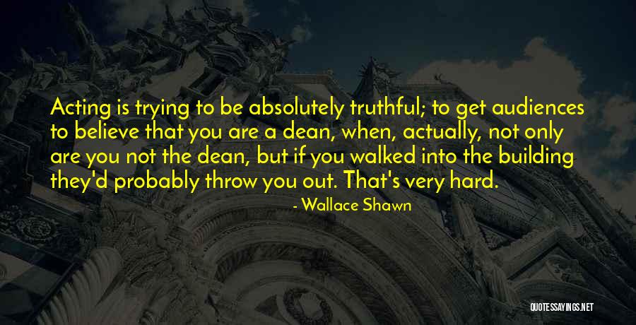 Wallace Shawn Quotes 1679072 Wallace Shawn Quotes 1679072