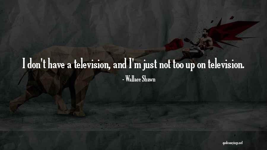 Wallace Shawn Quotes 376989 Wallace Shawn Quotes 376989