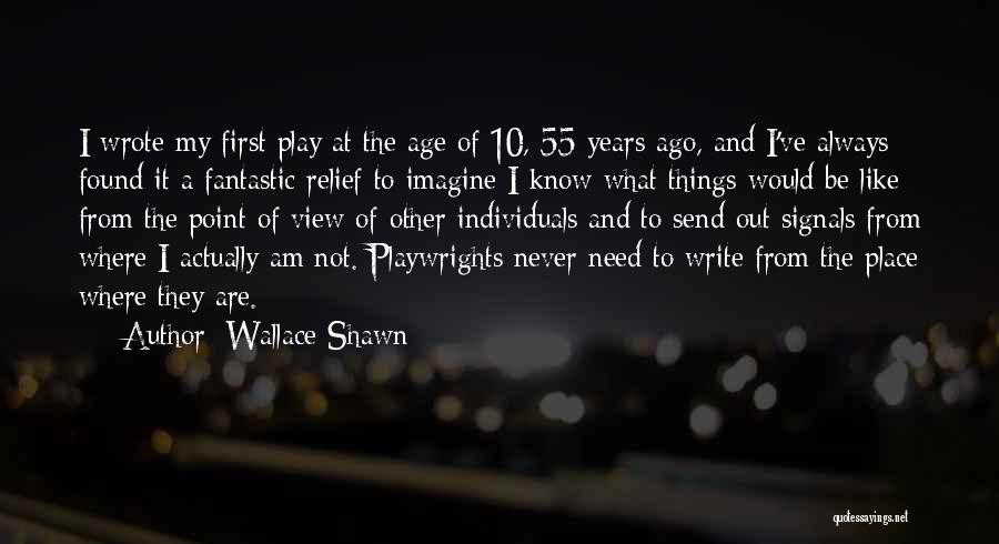 Wallace Shawn Quotes 523267