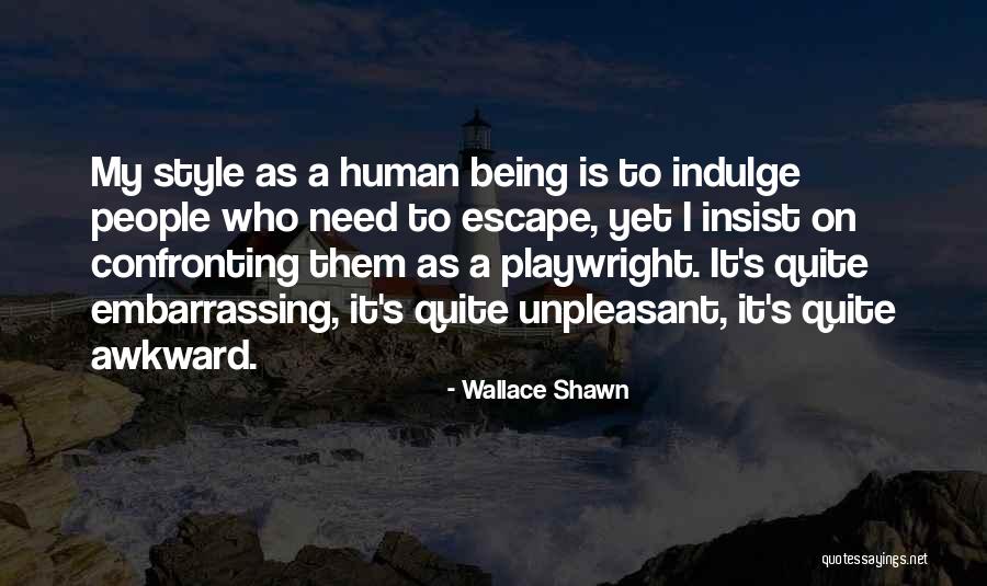 Wallace Shawn Quotes 99535