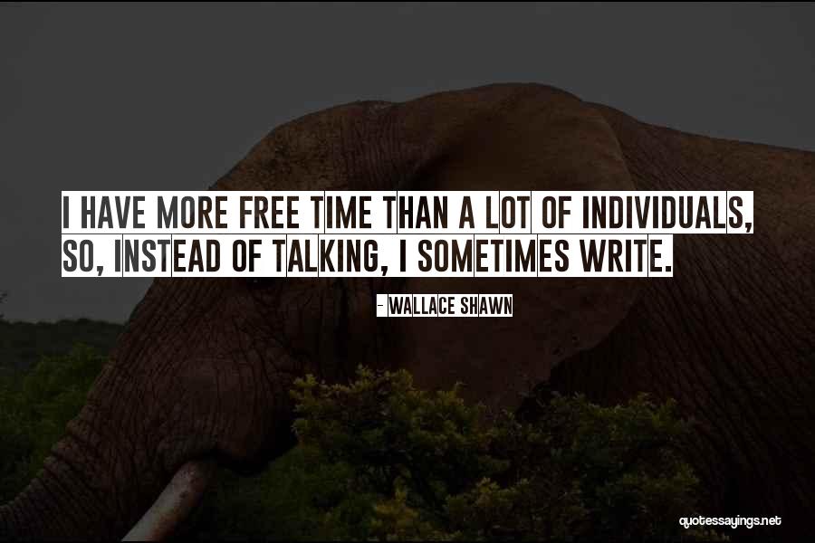 Wallace Shawn Quotes 999377 Wallace Shawn Quotes 999377