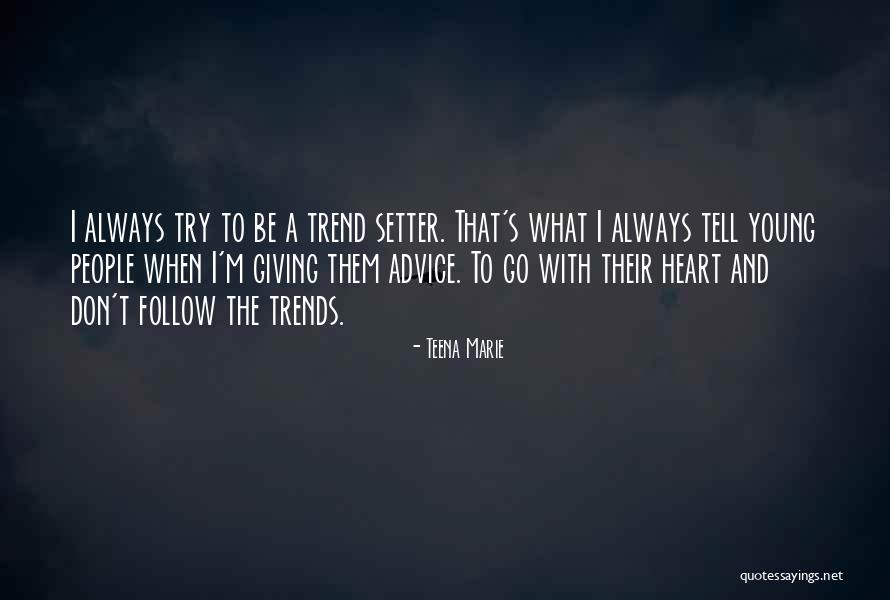 Wallace Spearmon Quotes By Teena Marie Wallace Spearmon Quotes By Teena Marie