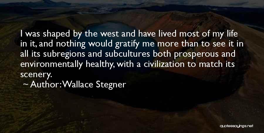 Wallace Stegner Quotes 2187443