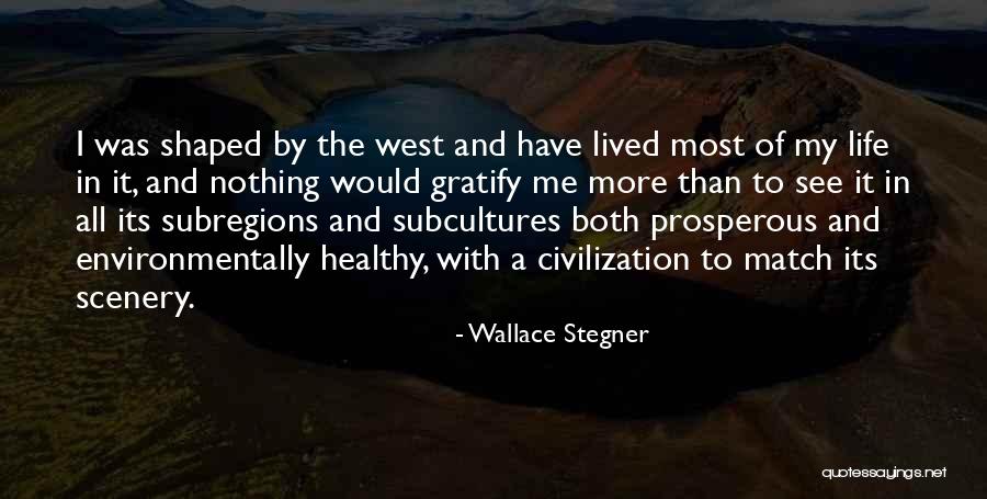 Wallace Stegner Quotes 2187443