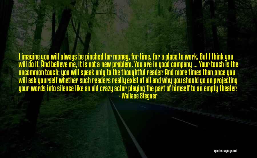 Wallace Stegner Quotes 2267970 Wallace Stegner Quotes 2267970