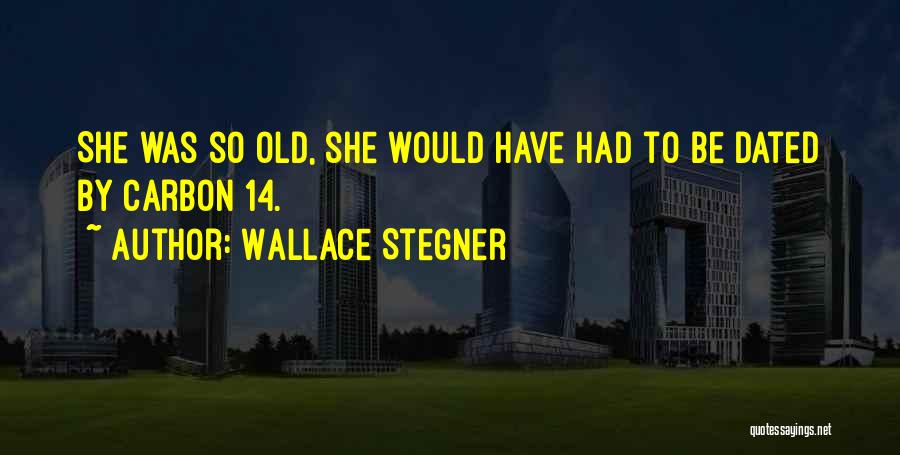 Wallace Stegner Quotes 484106