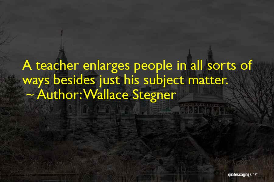 Wallace Stegner Quotes 571694