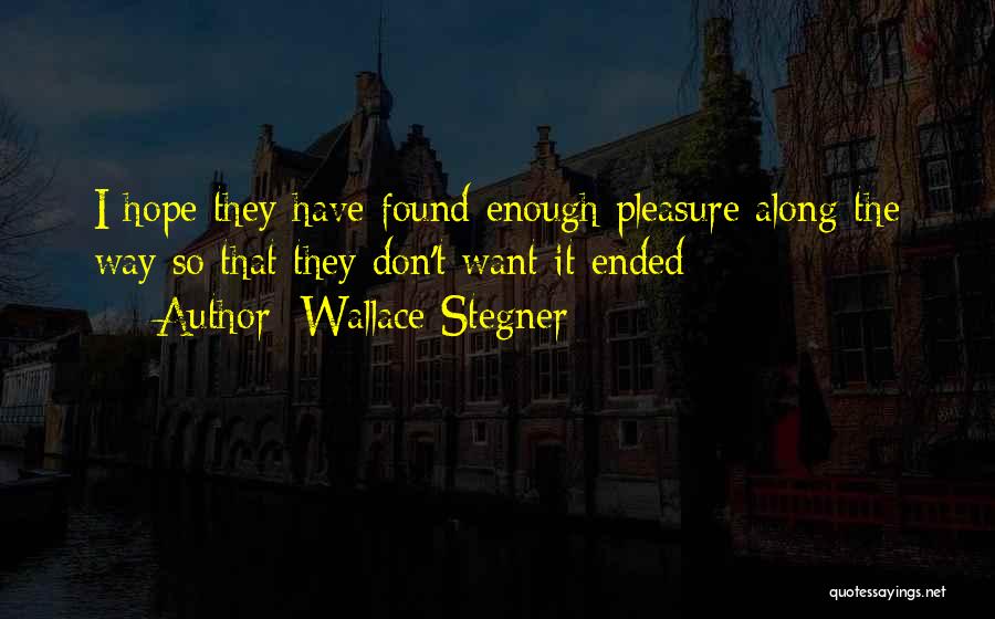 Wallace Stegner Quotes 610092