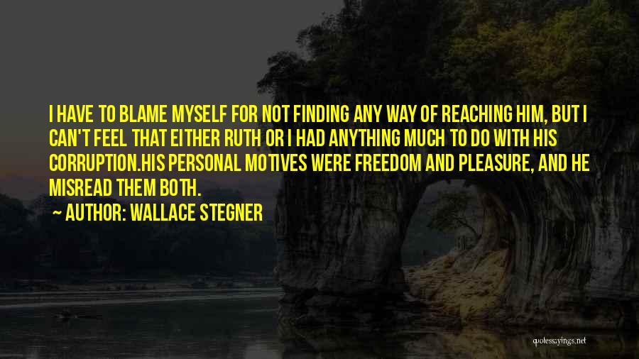 Wallace Stegner Quotes 724238