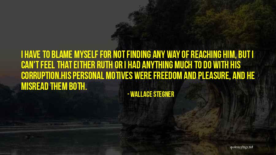 Wallace Stegner Quotes 724238