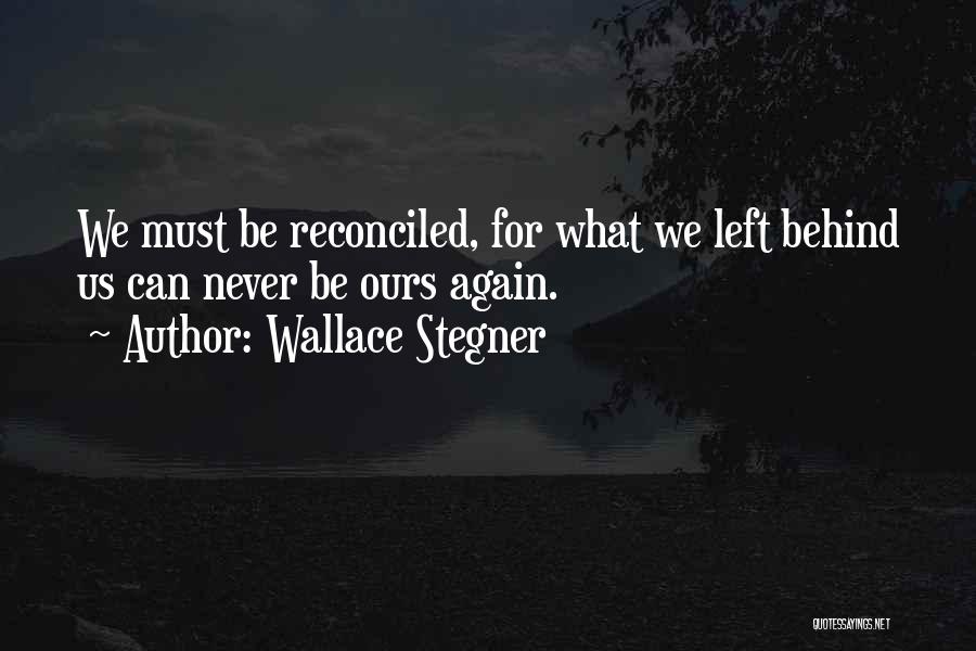 Wallace Stegner Quotes 852417
