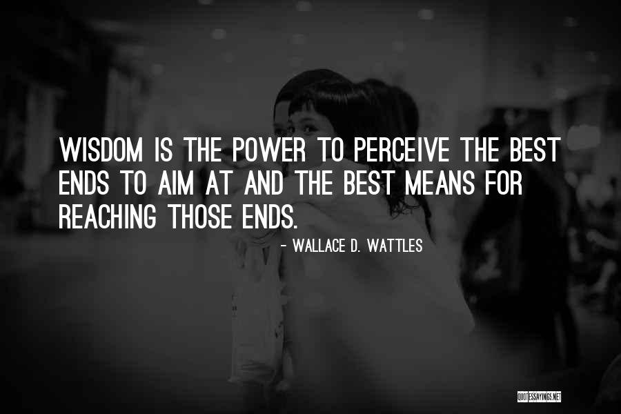 Wallace Wattles Best Quotes By Wallace D. Wattles