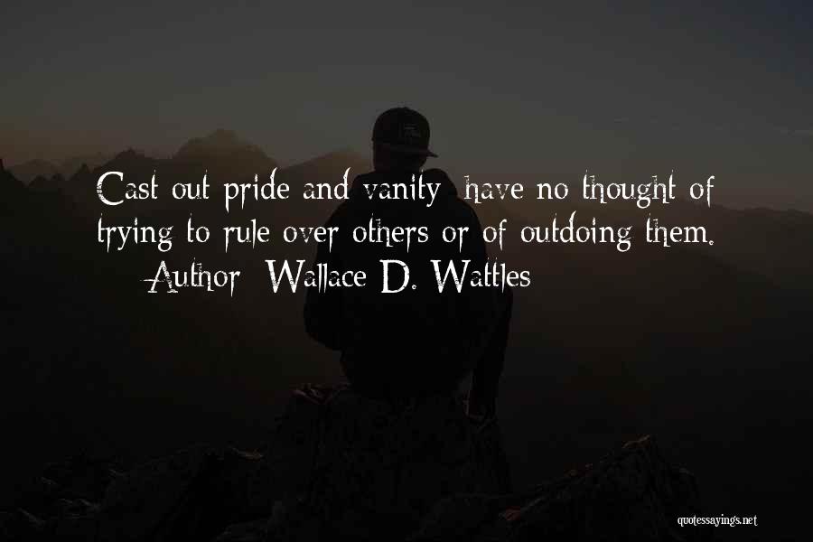 Wallace Wattles Best Quotes By Wallace D. Wattles