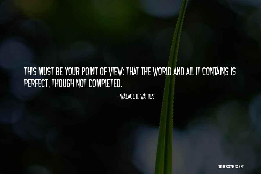 Wallace Wattles Best Quotes By Wallace D. Wattles