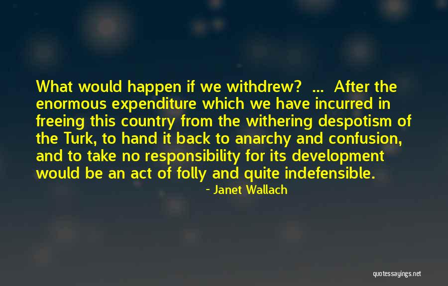 Wallach Quotes By Janet Wallach Wallach Quotes By Janet Wallach