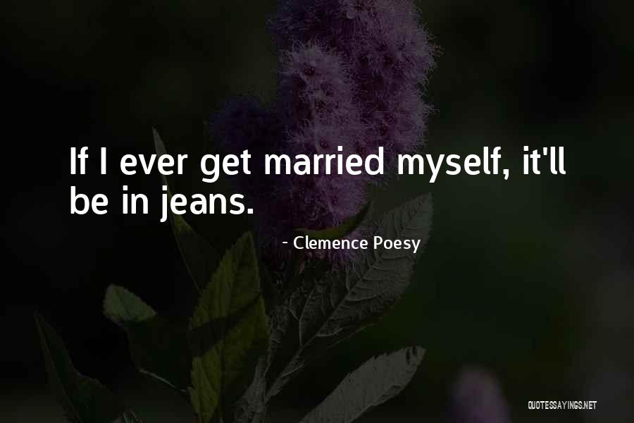 Wallauers Quotes By Clemence Poesy Wallauers Quotes By Clemence Poesy