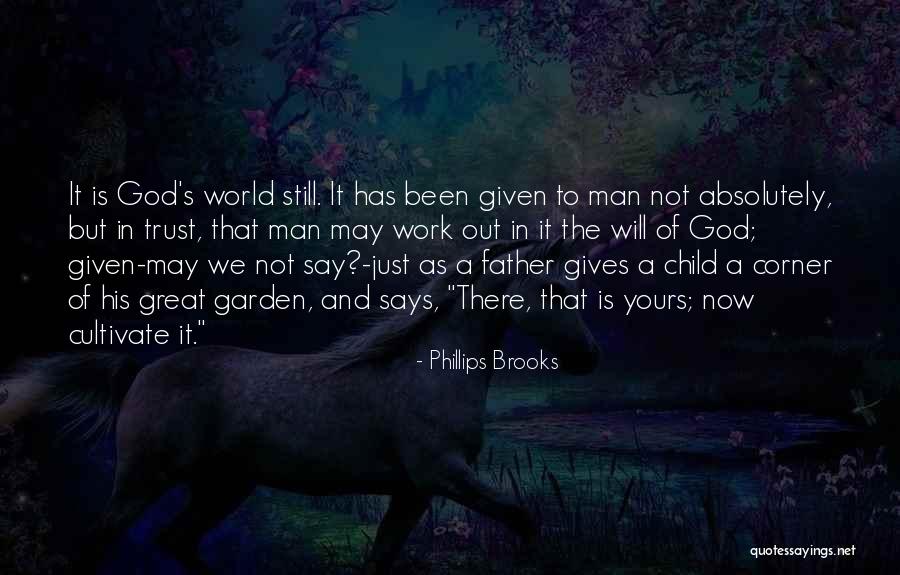 Wallbanged Quotes By Phillips Brooks