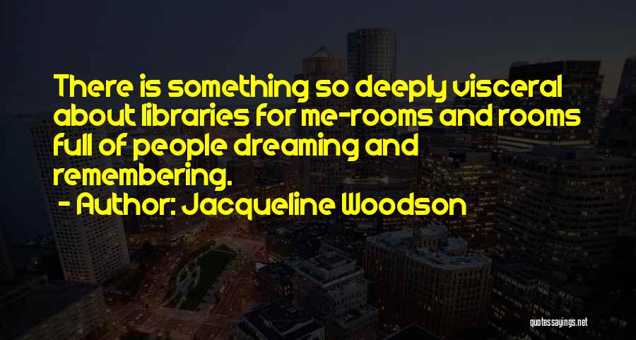 Wallbanging Quotes By Jacqueline Woodson