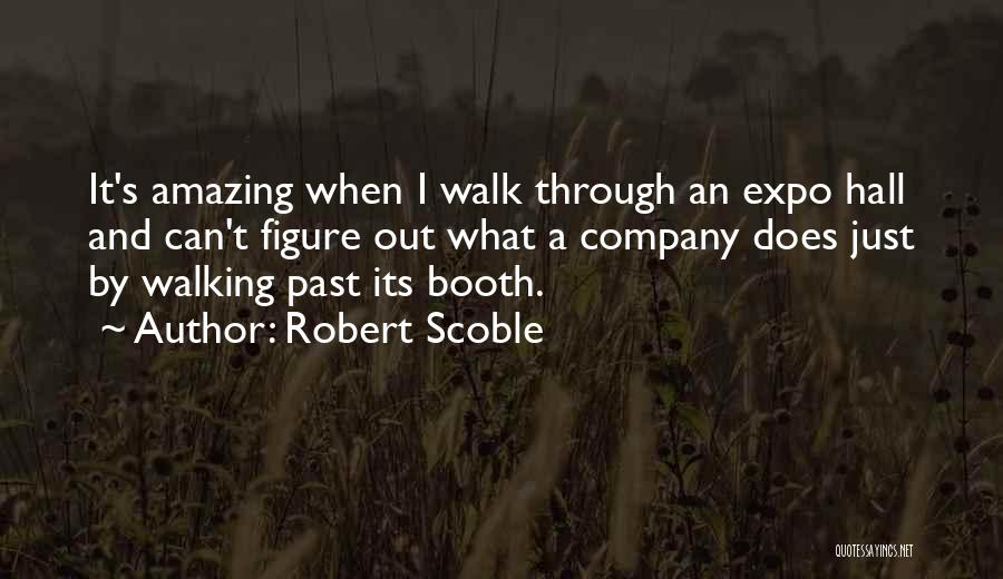 Wallbanging Quotes By Robert Scoble