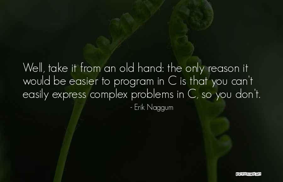 Walldorf Baden Quotes By Erik Naggum Walldorf Baden Quotes By Erik Naggum