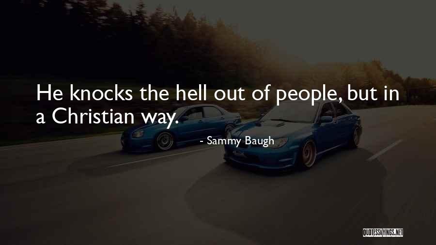 Wallenbergare Quotes By Sammy Baugh Wallenbergare Quotes By Sammy Baugh