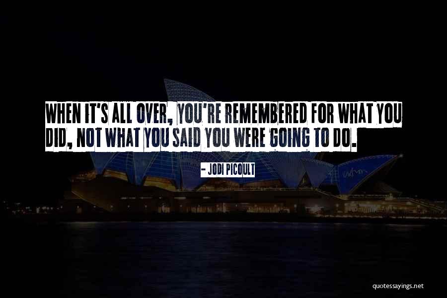 Wallendas Life Quotes By Jodi Picoult Wallendas Life Quotes By Jodi Picoult