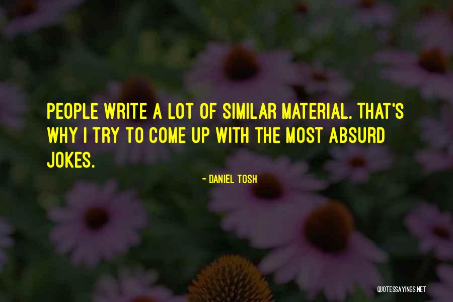 Wallentin Boot Quotes By Daniel Tosh Wallentin Boot Quotes By Daniel Tosh
