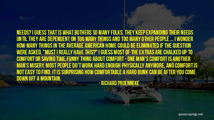 Wallenweins East Aurora Ny Quotes By Richard Proenneke Wallenweins East Aurora Ny Quotes By Richard Proenneke