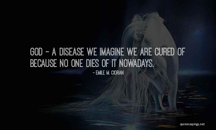 Walleriana Quotes By Emile M. Cioran Walleriana Quotes By Emile M. Cioran