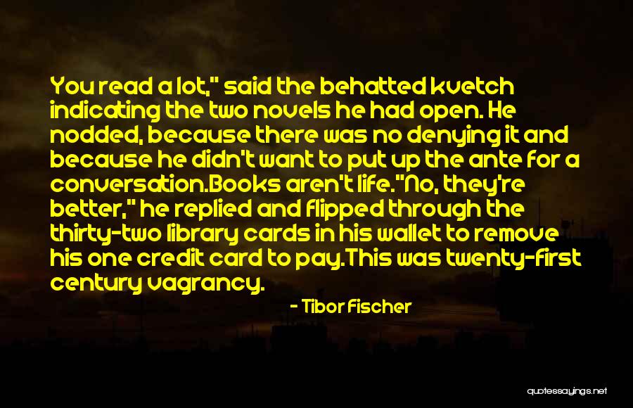 Wallet Card Quotes By Tibor Fischer