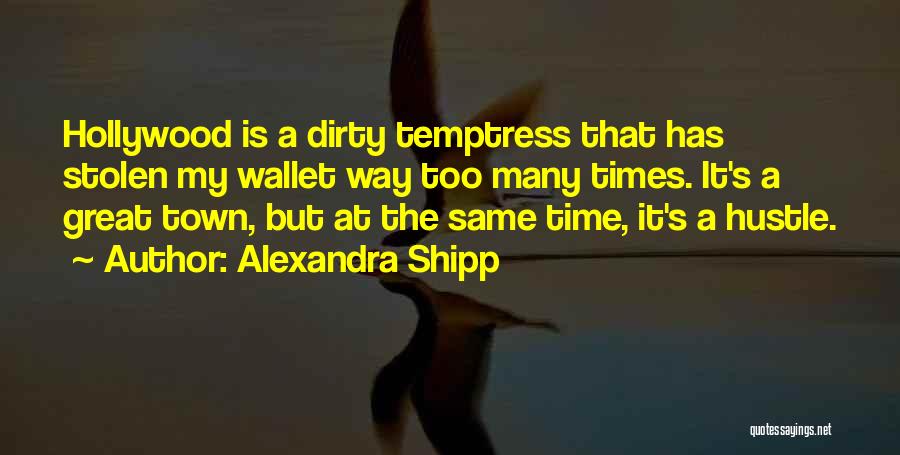 Wallet Stolen Quotes By Alexandra Shipp