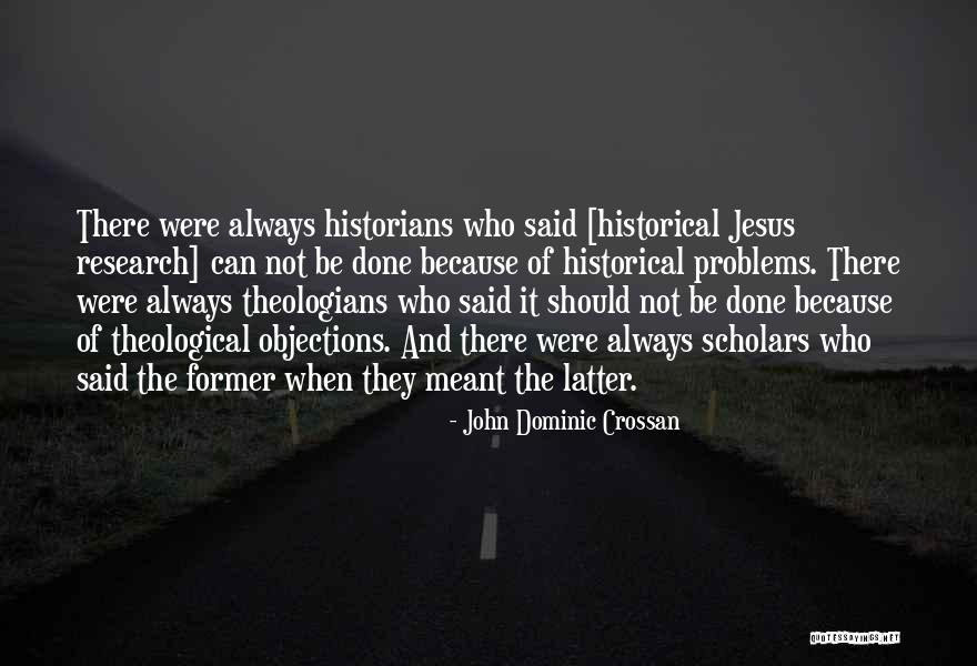 Wallets For Boys Quotes By John Dominic Crossan