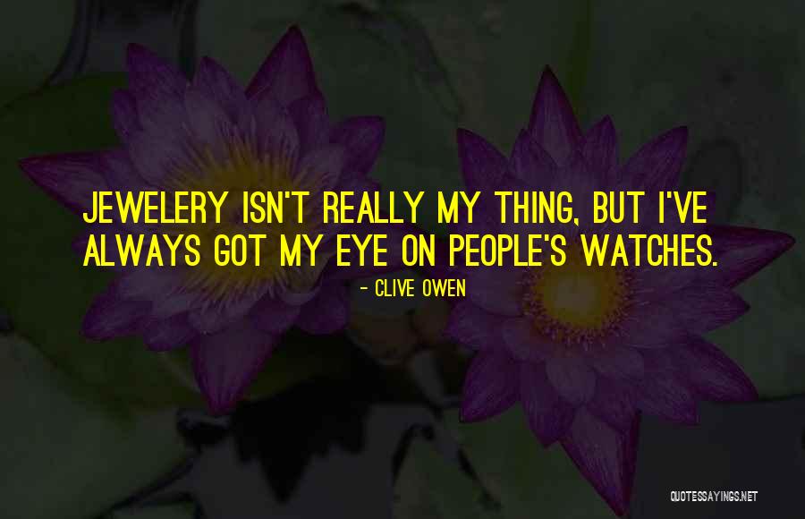 Wallgrens Quotes By Clive Owen Wallgrens Quotes By Clive Owen