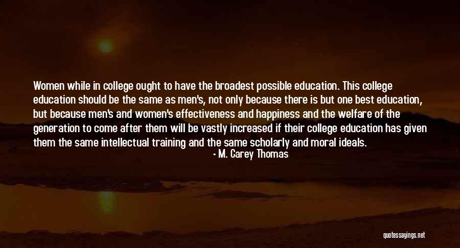Walliams Friend Quotes By M. Carey Thomas Walliams Friend Quotes By M. Carey Thomas