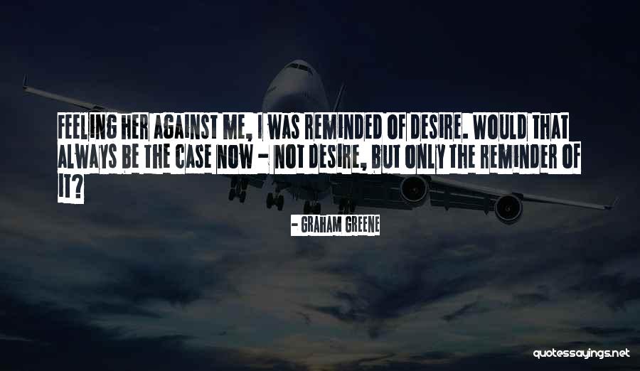 Walline Williams Quotes By Graham Greene Walline Williams Quotes By Graham Greene