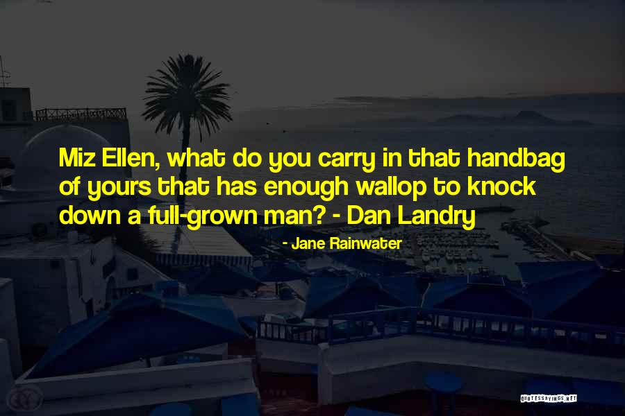 Wallop Quotes By Jane Rainwater Wallop Quotes By Jane Rainwater