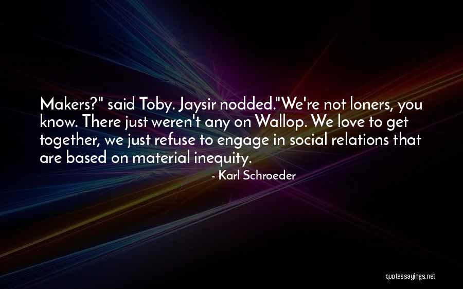 Wallop Quotes By Karl Schroeder Wallop Quotes By Karl Schroeder