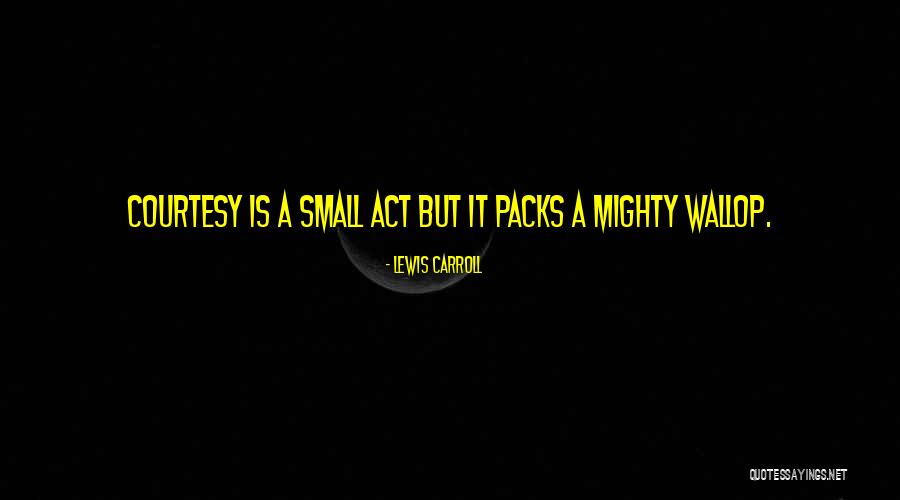 Wallop Quotes By Lewis Carroll Wallop Quotes By Lewis Carroll
