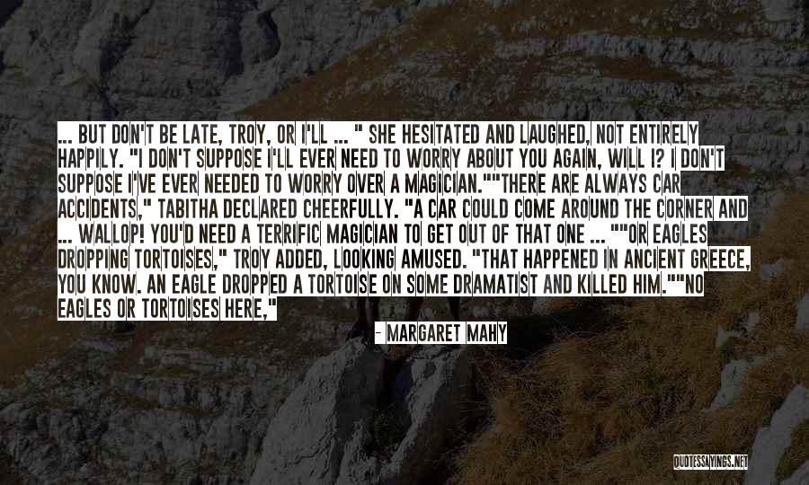 Wallop Quotes By Margaret Mahy Wallop Quotes By Margaret Mahy