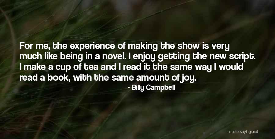 Wallowed Hole Quotes By Billy Campbell Wallowed Hole Quotes By Billy Campbell