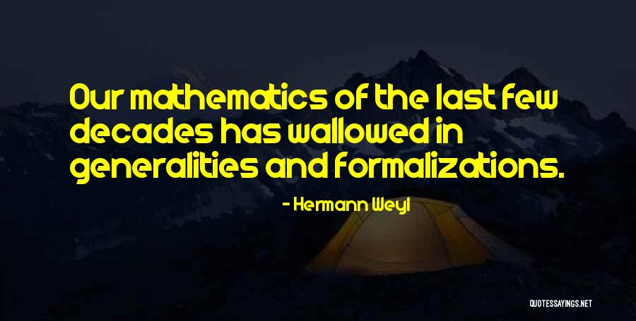 Wallowed Quotes By Hermann Weyl Wallowed Quotes By Hermann Weyl