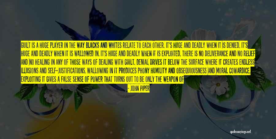 Wallowed Quotes By John Piper Wallowed Quotes By John Piper