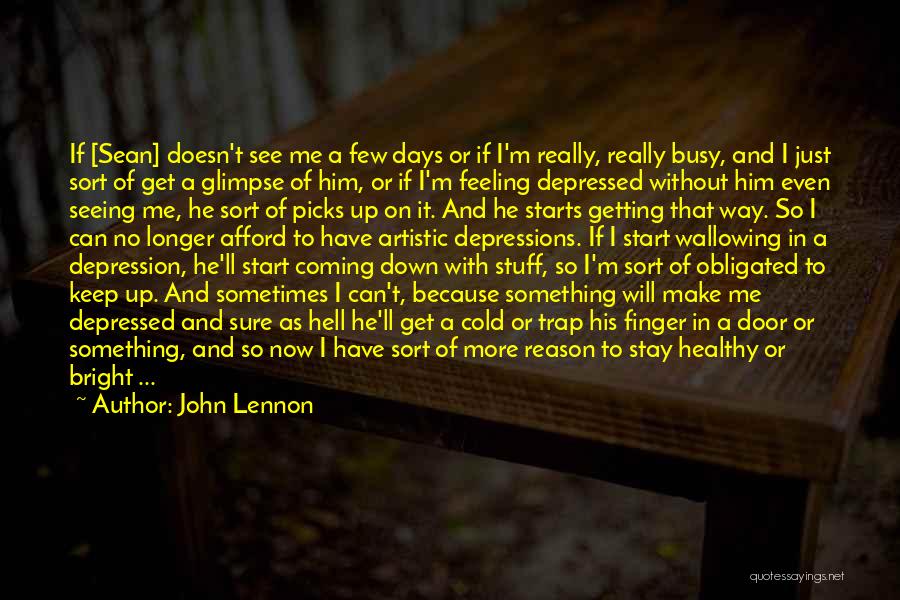 Wallowing Quotes By John Lennon